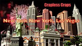 Crapless Craps at New York-New York, Las Vegas