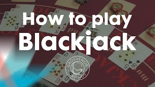 How to play Blackjack for Beginners – Grosvenor Casinos