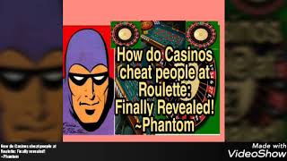 How do Casinos cheat people at Roulette: Finally Revealed! ~Phantom |Roulette cheating| #Roulette