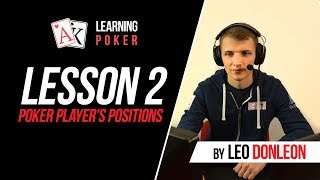 LEARNING POKER | Lesson 2 – Poker Positions
