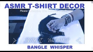 ASMR UNINTENTIONAL PURE NATURAL DIY MAKING AN ELEPHANT T-SHIRT||BANGLE WHISPER||ASMR T- SHIRT DESIGN