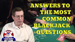 Answers to Common Blackjack Questions with Blackjack Expert Henry Tamburin