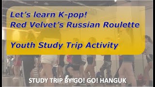 Let’s learn Red Velvet’s Russian Roulette, K-pop dance! – Study Trip (Youth Korea)