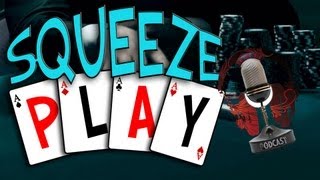 Squeeze Play The Poker Show Episode 4 – Online Poker Texas Holdem Weekly Talk Show pt 1