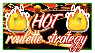 Roulette Strategy: hot System and Tips 2019