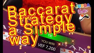 Baccarat Strategy a Simple way