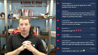 Have a Backup Plan – A Little Coffee with Jonathan Little, 8/28/2019