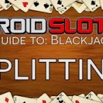 How To Play Blackjack – How To Split