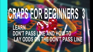 Tutorial How to play Craps for Beginners Learn the (Don’t Pass Line and Take Odds on Don’t Pass) 3