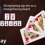 Poker Strategy: Slowplaying