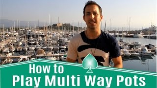 Multi Way Pots Poker Strategy