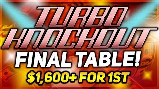 THE FASTEST WAY TO MAKE $1,600?? – $27.50 TURBO KO FINAL TABLE!!