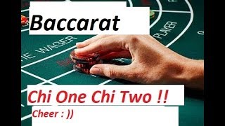 Baccarat Wining Strategies by Baccarat Chi : )) 4/21/19