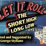 Craps Betting Strategy – Short High Long Low – HIGH ROLLER  ADVANCED PLAYER STRATEGY