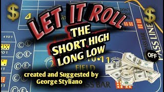 Craps Betting Strategy – Short High Long Low – HIGH ROLLER  ADVANCED PLAYER STRATEGY