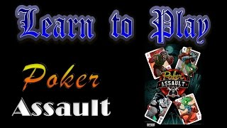 Learn to Play: Poker Assault