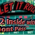 Craps Betting Strategy – 22 inside with dont pass