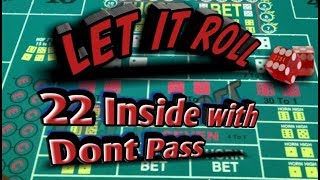 Craps Betting Strategy – 22 inside with dont pass