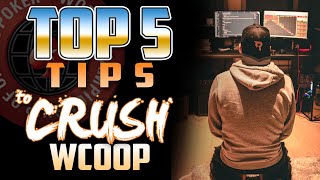 5 TIPS TO CRUSH WCOOP