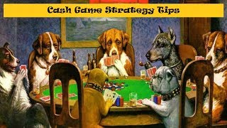 Poker Cash Game Strategy Tips | Poker Podcast