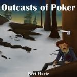 Learn English Through Story – The Outcasts of Poker Flat by Bret Harte