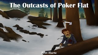 Learn English Through Story – The Outcasts of Poker Flat by Bret Harte