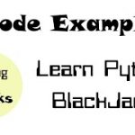 Learn Python – Code Example – BlackJack