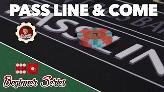 Pass line and Come – How to Play Craps Pt. 7