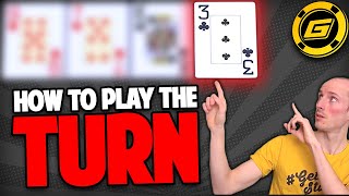 How To Play The Turn (NLH) – Winning Poker Strategy