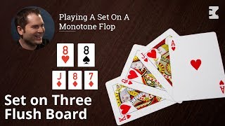 Poker Strategy: Playing A Set On A Monotone Flop
