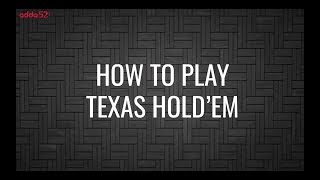 How to Play Poker on Adda52.com : Learn Texas holdem Poker Online.