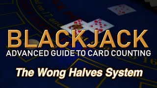 Counting Cards with the Wong Halves System – How to Count Cards in Blackjack