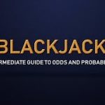 Using Odds and Probability in Blackjack – Blackjack for Intermediate Players