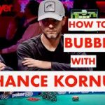 Poker Strategy: Chance Kornuth On Playing The Money Bubble