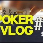 Everyday Life, POKER  Tips & Bad Poker Hands | Poker Vlog 10