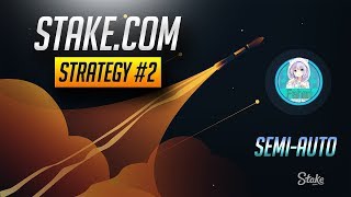 Stake.com | Double Your Balance With SEMI-AUTO Strategy! | Strategy #2