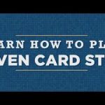 Learn How To Play: Seven Card Stud