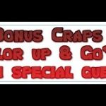 Bonus Craps “Color up & Go” with special guests