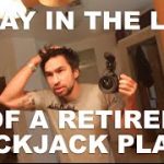 A Day in the Life of a Retired Blackjack Player