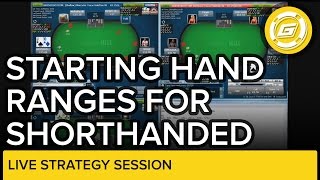 Starting Hand Ranges for Shorthanded Games | Online Poker Strategy