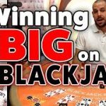 Winning BIG on Blackjack