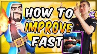 TOP 7 PRO TIPS! How To Improve FAST In Clash Royale!