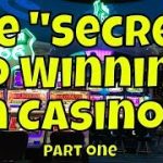 The “Secret” to Winning in Casinos! – Part One (Corrected Audio)