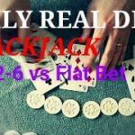 Daily Real Deal: Blackjack 6-deck 1-3-2-6 vs Flat Bet #1