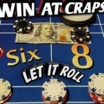 WIN at Craps with the most common numbers! THE 6 and 8 progression – Craps Strategy