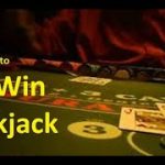 Best System to Win at Blackjack? (2019) (Part 2)