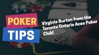 Toronto Aces Poker Club: Poker tips with Virginia Burton