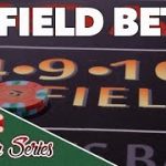 Field Bets – How to Play Craps Pt. 11