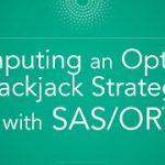 Computing an Optimal Blackjack Strategy with SAS/OR