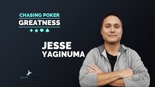 Jesse Yaginuma: A World Class Poker Combatant